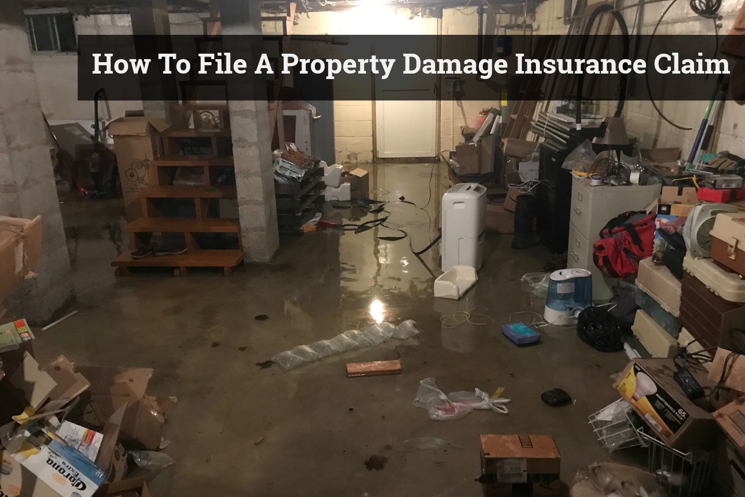 How To File a Property Damage Insurance Claim