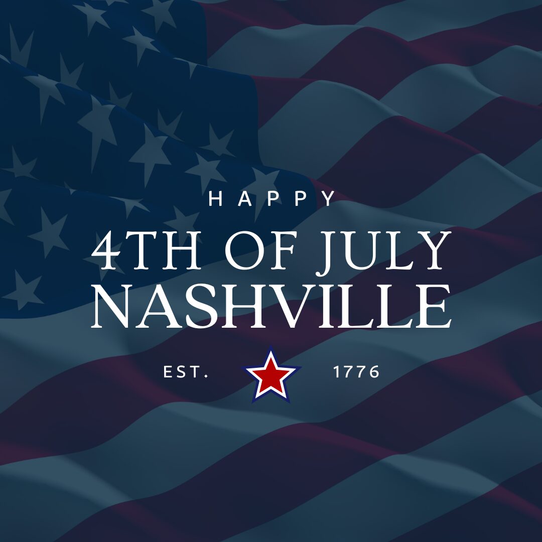 Happy Independence Day Nashville!