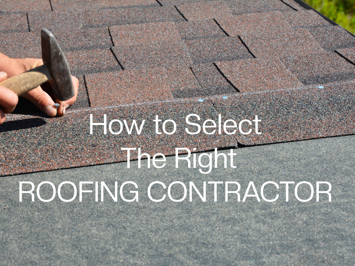 Selecting the Right Roofing Company