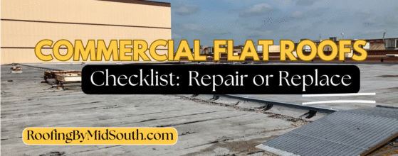 Ultimate checklist for commercial flat roof repair or replacement