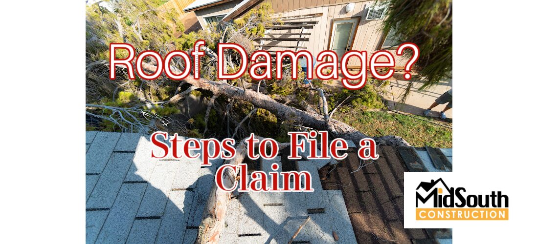 Roof Damage? Steps To File A Claim