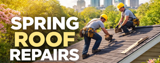 Spring roof repairs in Nashville Guide